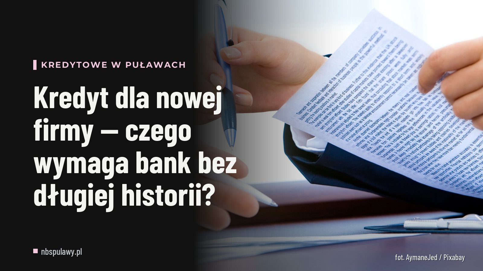 Kredyt dla nowej firmy — czego wymaga bank bez długiej historii?