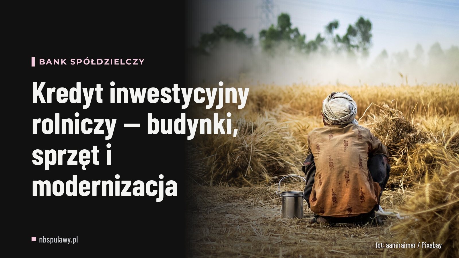 Kredyt inwestycyjny rolniczy — budynki, sprzęt i modernizacja