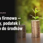 Lokata firmowa — zasady, podatek i dostęp do środków
