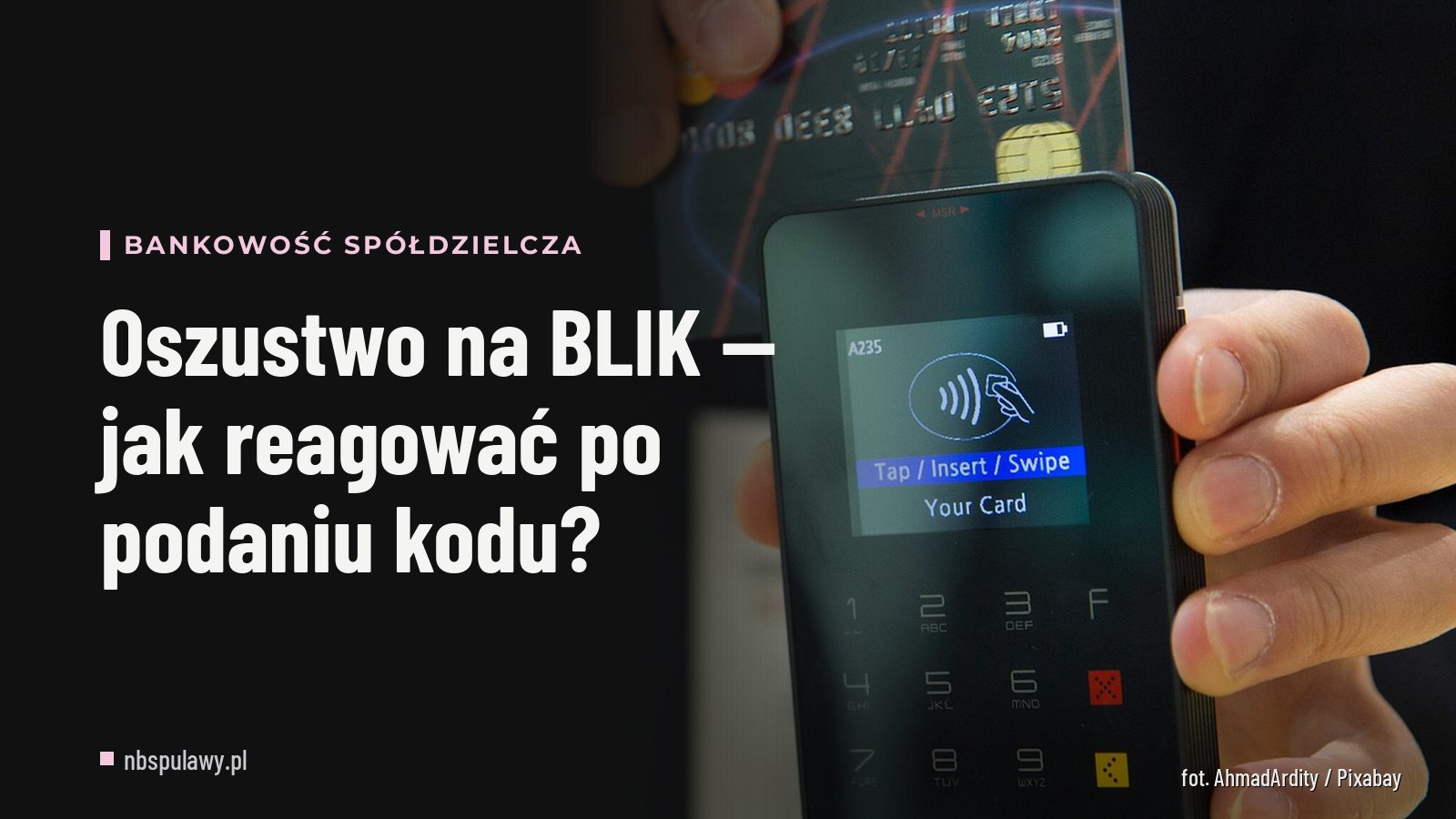 Oszustwo na BLIK — jak reagować po podaniu kodu?