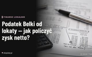 Podatek Belki od lokaty — jak policzyć zysk netto?