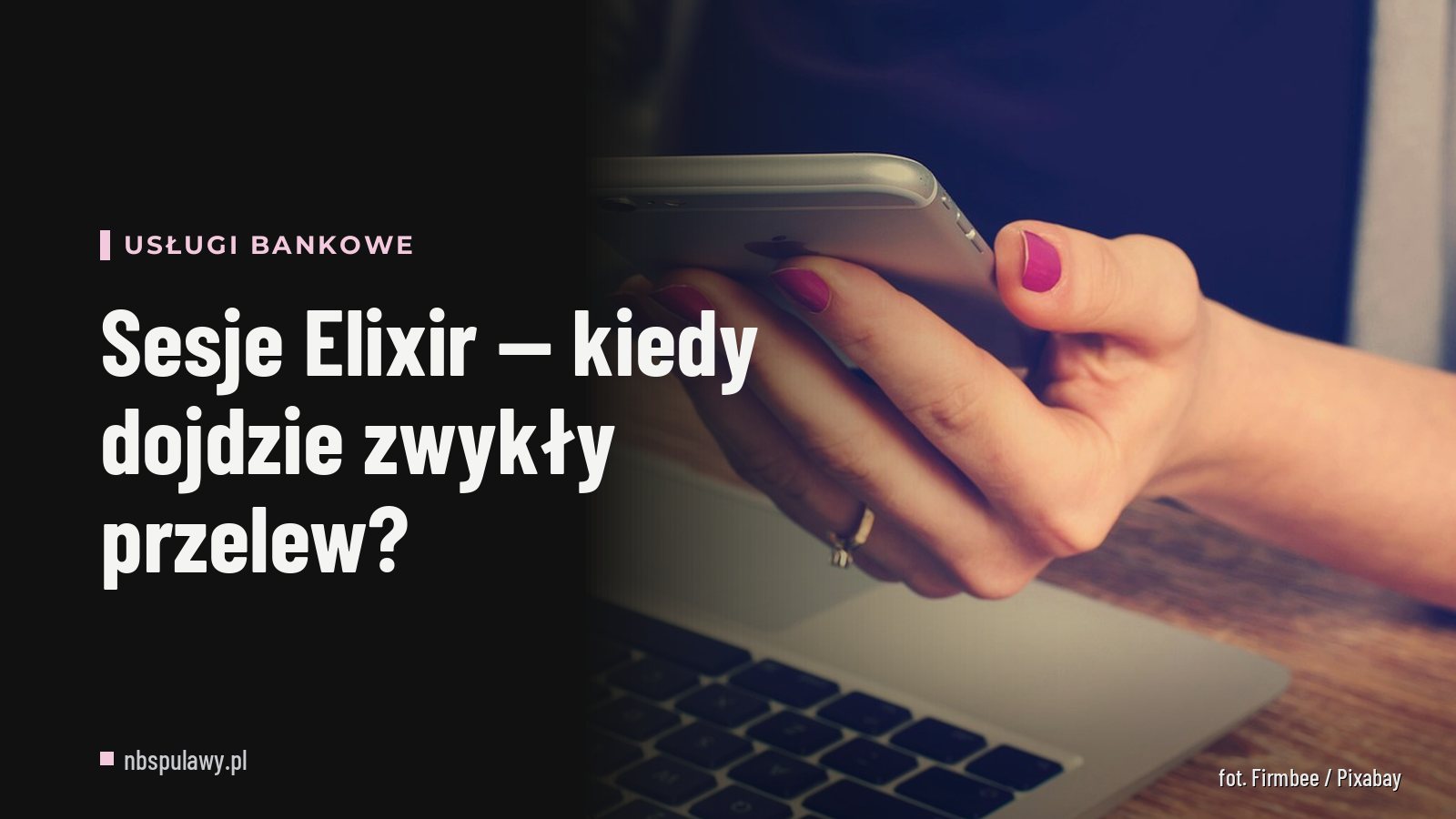 Sesje Elixir — kiedy dojdzie zwykły przelew?
