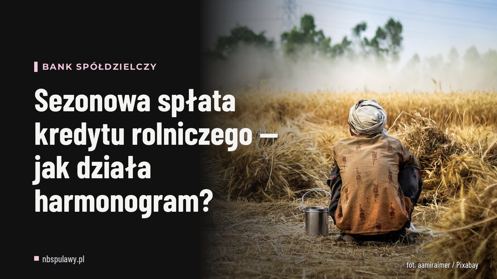 Sezonowa spłata kredytu rolniczego — jak działa harmonogram?