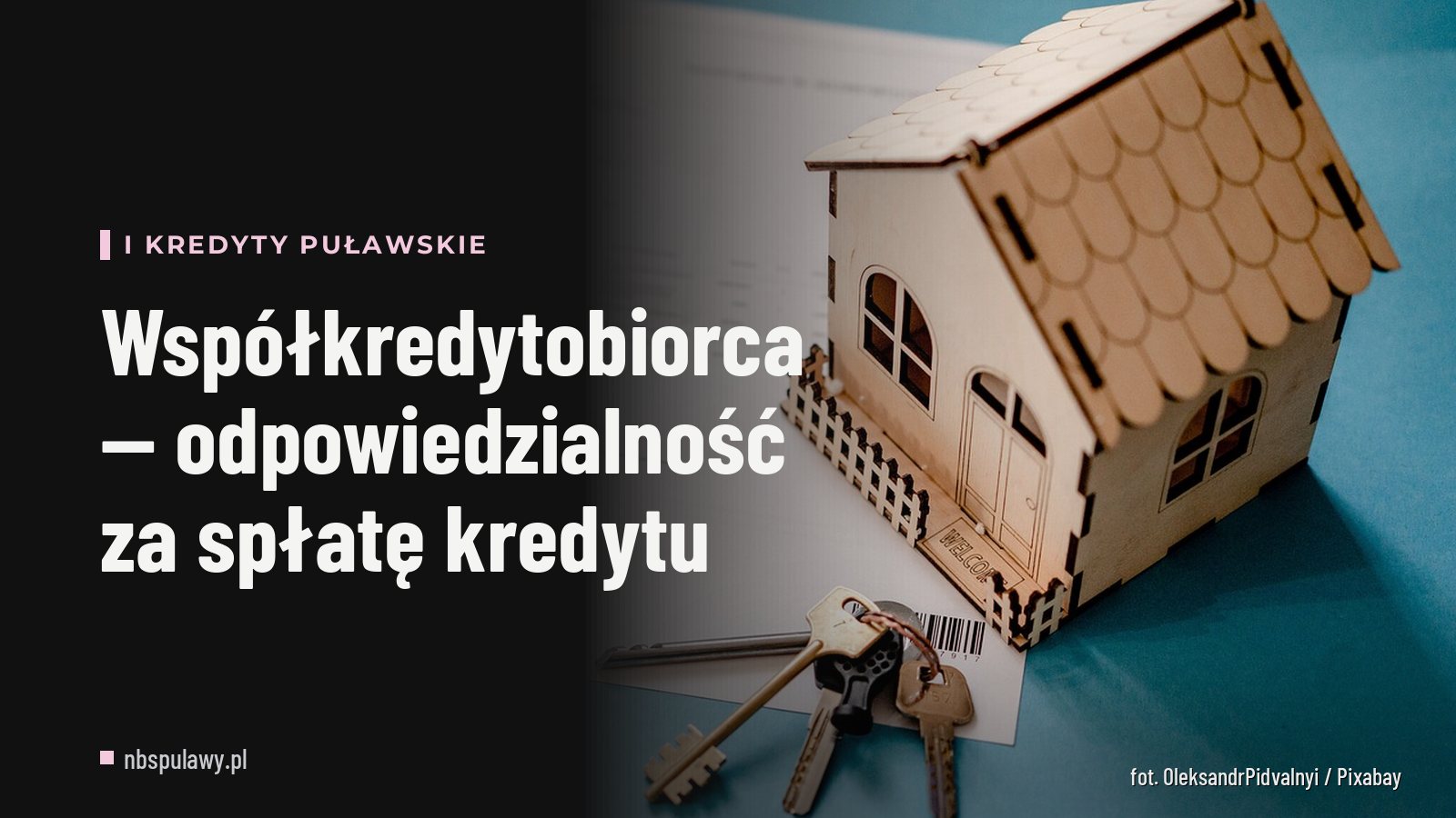 Współkredytobiorca — odpowiedzialność za spłatę kredytu