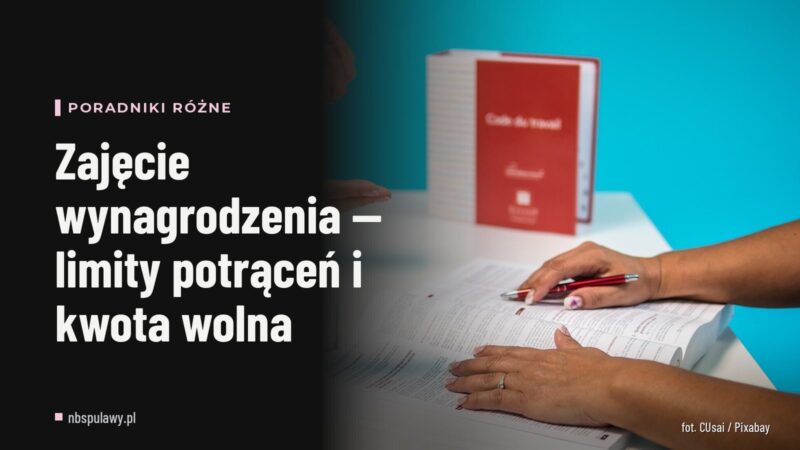 Zajęcie wynagrodzenia — limity potrąceń i kwota wolna